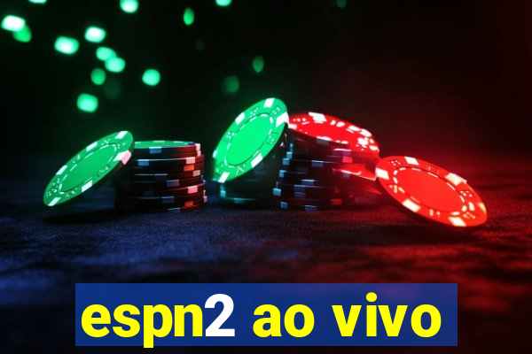 espn2 ao vivo